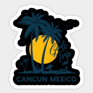 Cancun Trip 2024 Squad Vacation Sticker